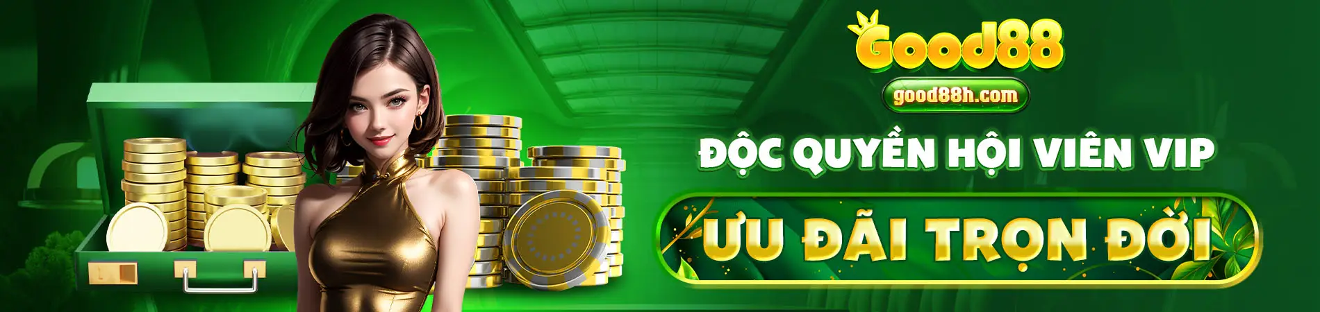 banner good88 độc quyền hội viên vip